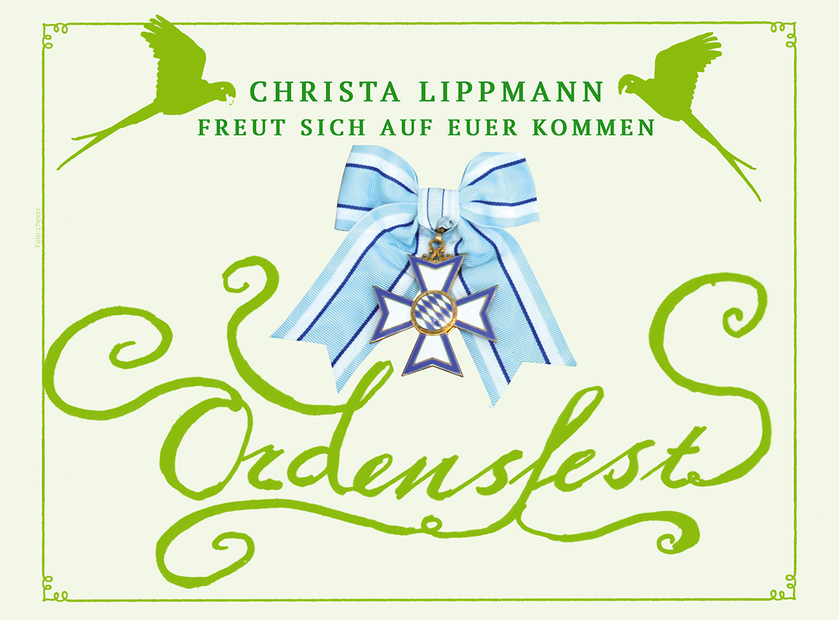 Auf lindgrün Zeichnung zweier Papageien links und rechts in der Mitte ein Foto des Bayerischen Verdienstordens und handgeschrieben mit Verzierung: Ordensfest